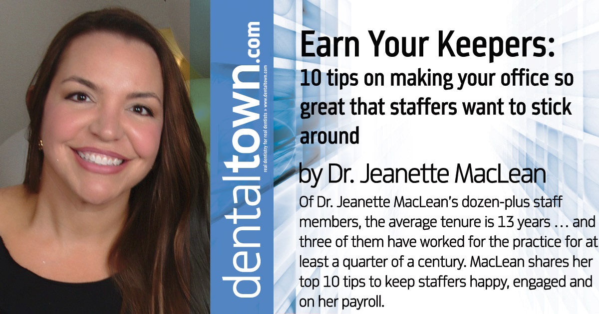 Earn Your Keepers 10 tips on making your office so great that staffers want to stick around