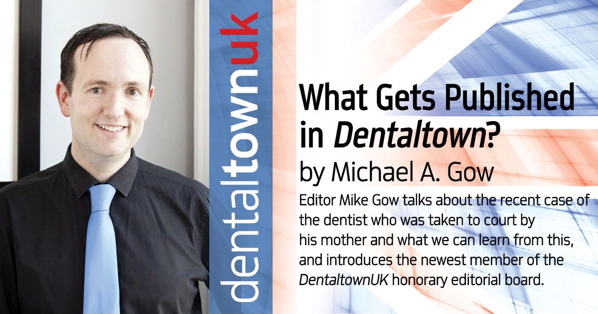 Contracts and the Hit Man Editor Mike Gow talks about the recent case of the dentist who was taken to court by his mother and what we can learn from this, and introduces the newest member of the DentaltownUK honorary editorial board.