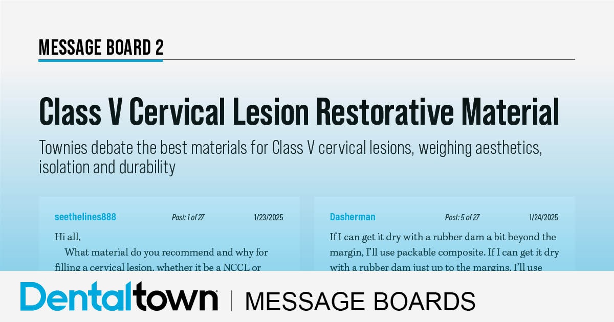 Class V Cervical Lesion Restorative Material Townies debate the best materials for Class V cervical lesions, weighing aesthetics, isolation and durability.