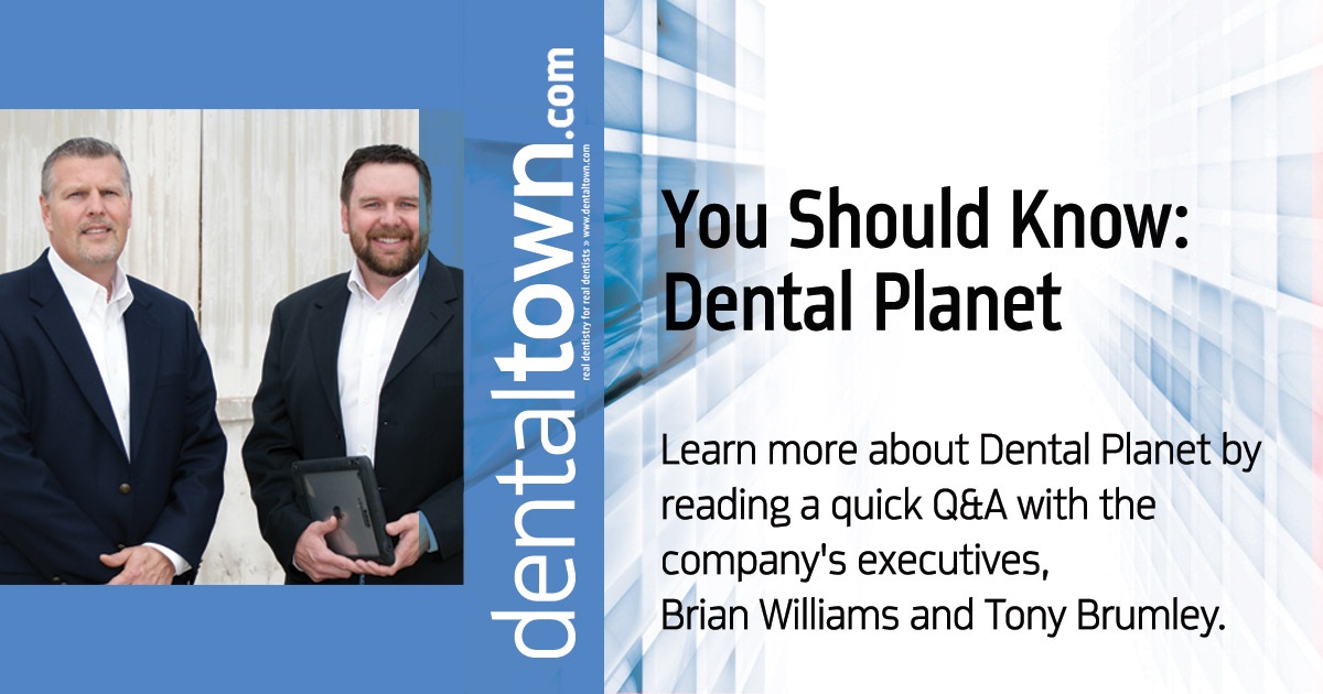 You Should Know: Dental Planet Learn more about Dental Planet by reading a quick Q&A with the company's General Manager and Vice President of sales.