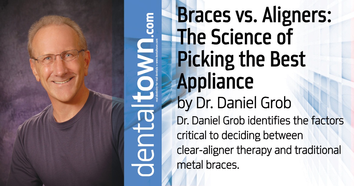 Braces vs. Aligners:  The Science of Picking the Best Appliance Dr. Daniel Grob identifies the factors critical to deciding between clear-aligner therapy and traditional metal braces.