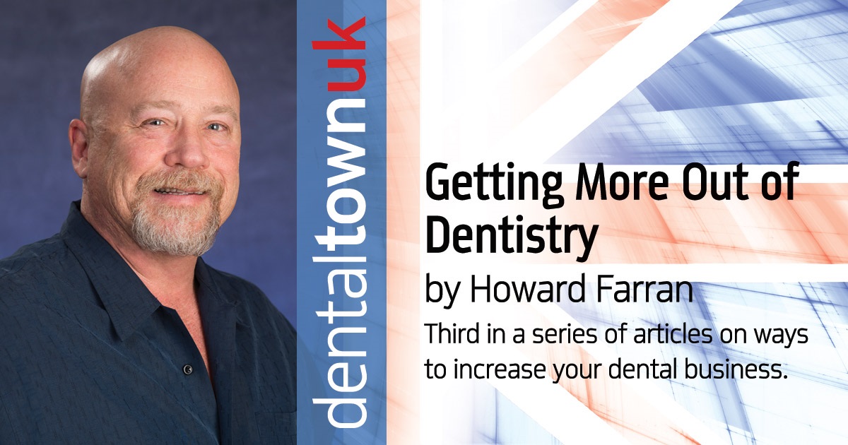 Howard Speaks: Getting More Out of Dentistry A practice’s success relies on your ambitions