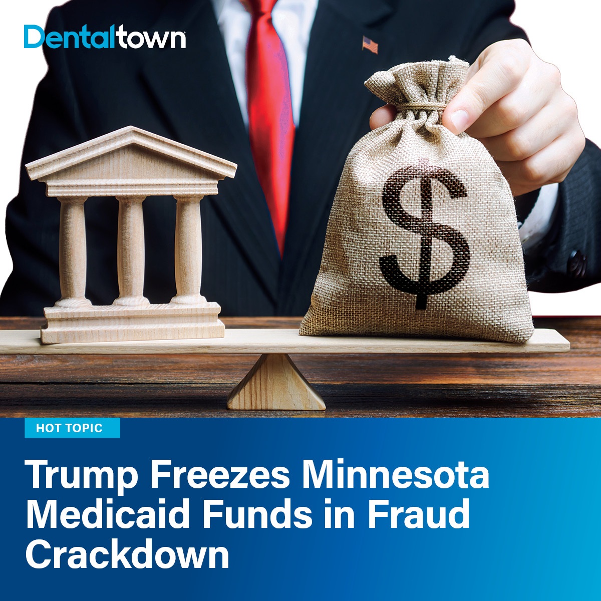 Trump Freezes Minnesota Medicaid Funds in Fraud Crackdown Minnesota’s Medicaid funding freeze signals tighter audits and oversight, raising new compliance challenges and uncertainty for dentists treating Medicaid patients.