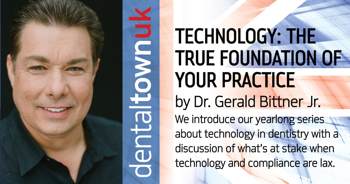 Technology: The True Foundation of Your Practice We introduce our yearlong series about technology in dentistry with a discussion of what’s at stake when technology and compliance are lax. What could be the consequences if your practice isn’t up to speed?