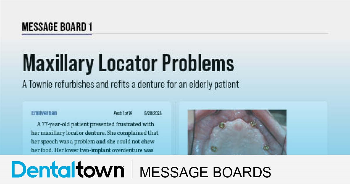 Maxillary Locator Problems A Townie refurbishes and refits a denture for an elderly patient