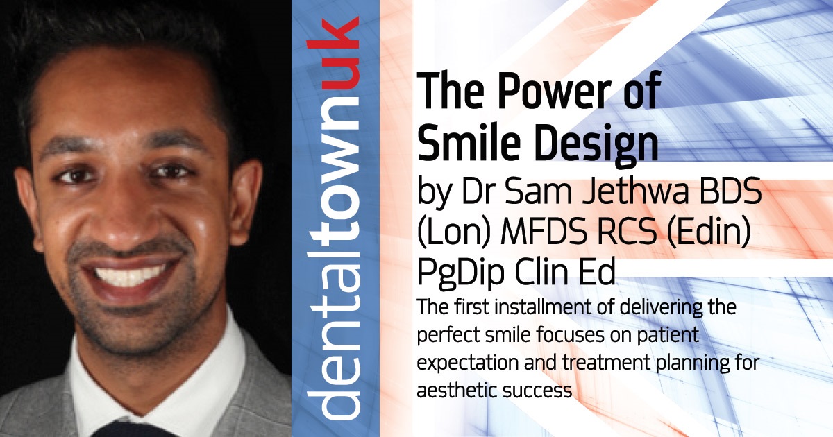 The Power of Smile Design The first installment of delivering the perfect smile focuses on patient expectation and treatment planning for aesthetic success