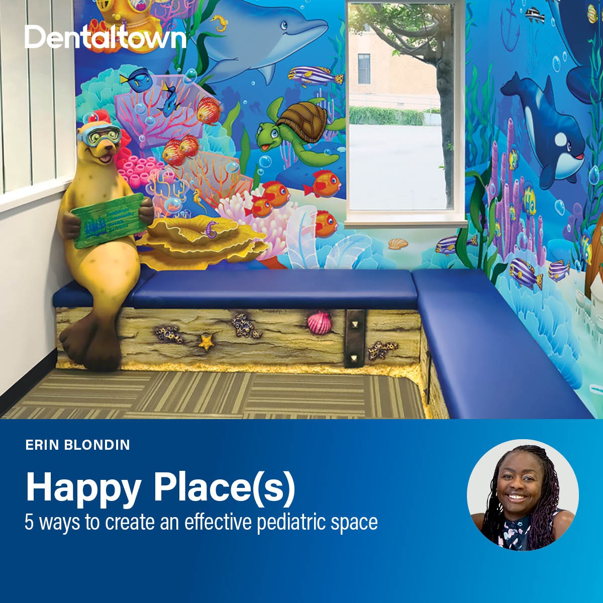 Happy Place(s) Erin Blondin shares five strategies for designing inviting, functional pediatric dental environments that keep young patients smiling.