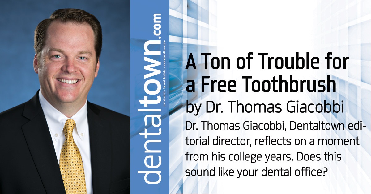 Professional Courtesy: A Ton of Trouble for a Free Toothbrush Dr. Thomas Giacobbi, Dentaltown editorial director, reflects on a moment from his college years. Does this sound like your dental office?
