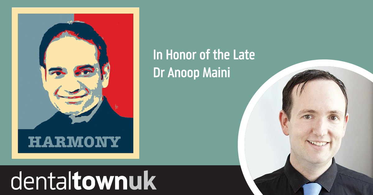 In Honour of the Late Dr Anoop Maini DentaltownUK ’s editor remembers the dental professional, teacher and mentor who was a regular contributor to the magazine.