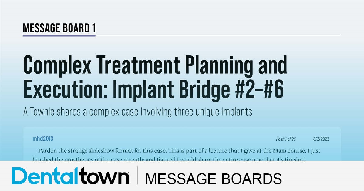 Complex Treatment Planning and Execution: Implant Bridge #2–#6 A Townie shares a complex case involving three unique implants