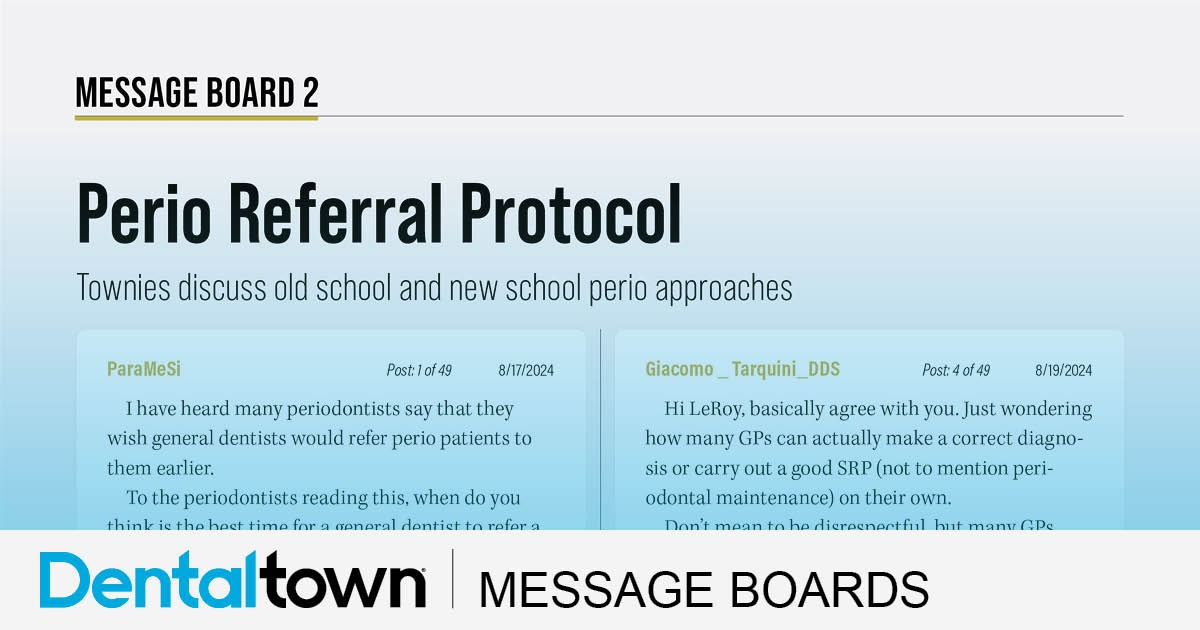 Perio Referral Protocol Townies discuss old-school and new-school perio approaches