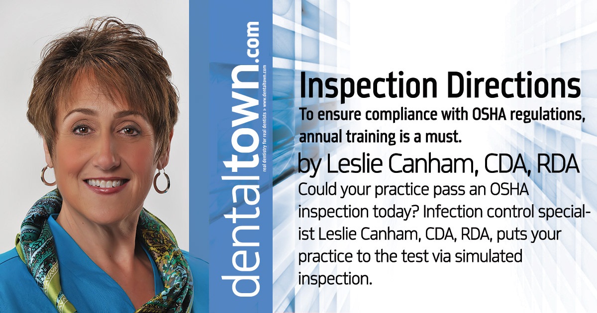Inspection Directions To ensure compliance with OSHA regulations,  annual training is a must. Here’s what to cover— and how to tackle it.