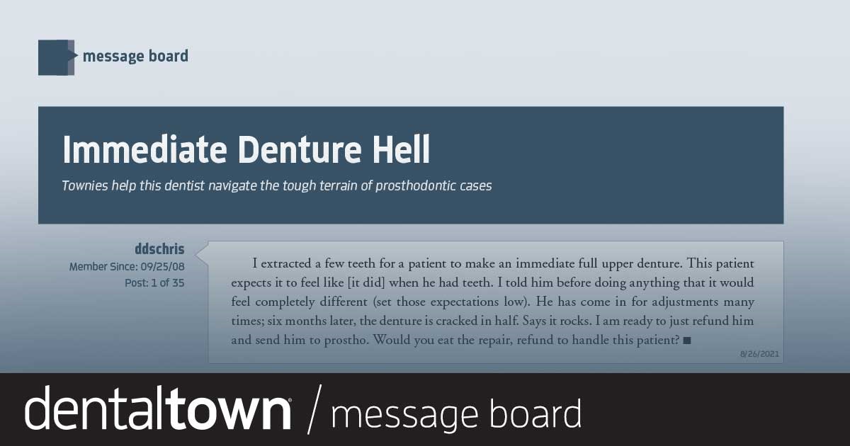 Immediate Denture Hell Townies help this dentist navigate the tough terrain of prosthodontic cases.