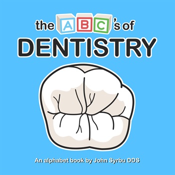 "The ABC's of Dentistry"