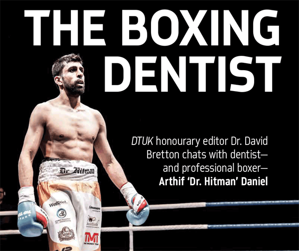 DentaltownUK Magazine - The Boxing Dentist