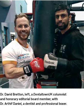 Dr. David Bretton, left, a DentaltownUK columnist and honorary editorial board member, with Dr. Arthif Daniel, a dentist and professional boxer.