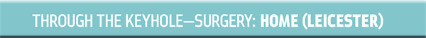 Dentaltown UK Magazine - Through the Keyhole - Surgery: Home (Leicester)