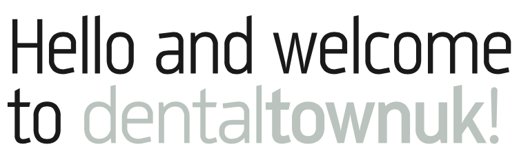 Hello and welcome to dentaltownUK