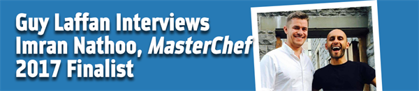Dentaltown UK Magazine - Guy Laffan Interviews Imran Nathoo, MasterChef 2017 Finalist