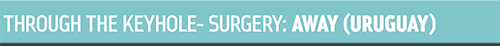 Dentaltown UK Magazine - Through the Keyhole - Surgery: Away (Uruguay)