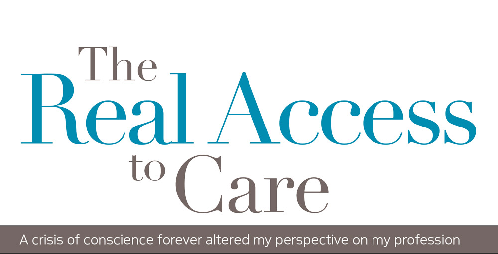 The Real Access to Care