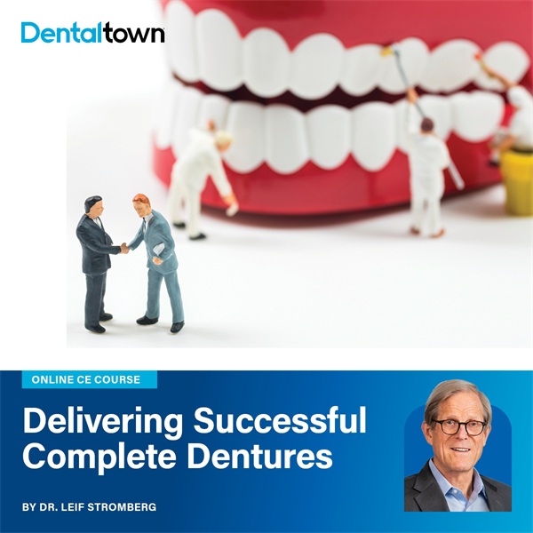 CE: Delivering Successful Complete Dentures