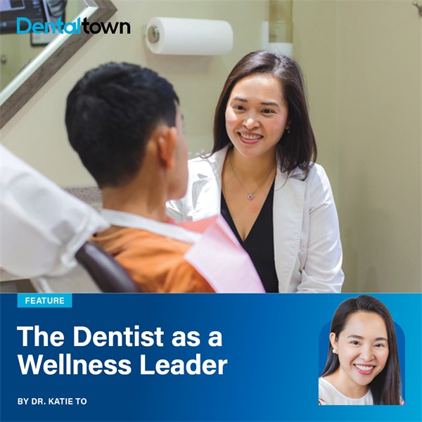 The Dentist as a Wellness Leader