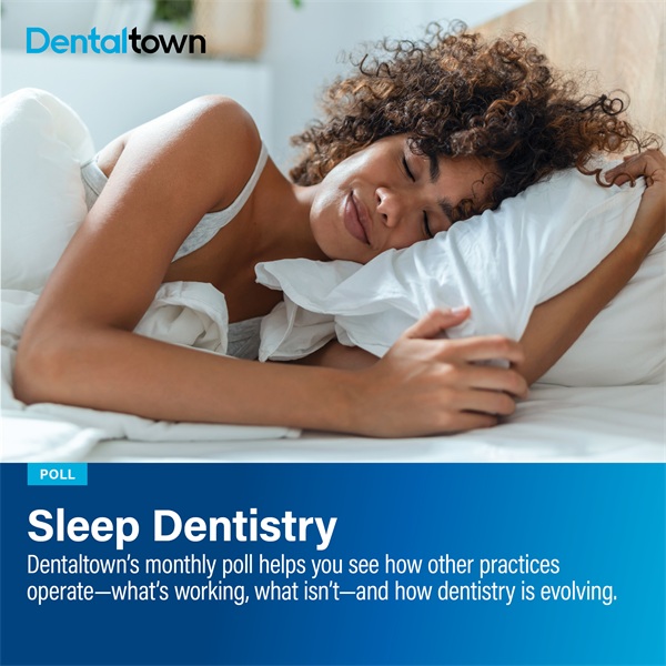 Poll: Sleep Dentistry