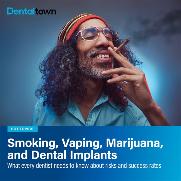 Smoking, Vaping, Marijuana, and Dental Implants