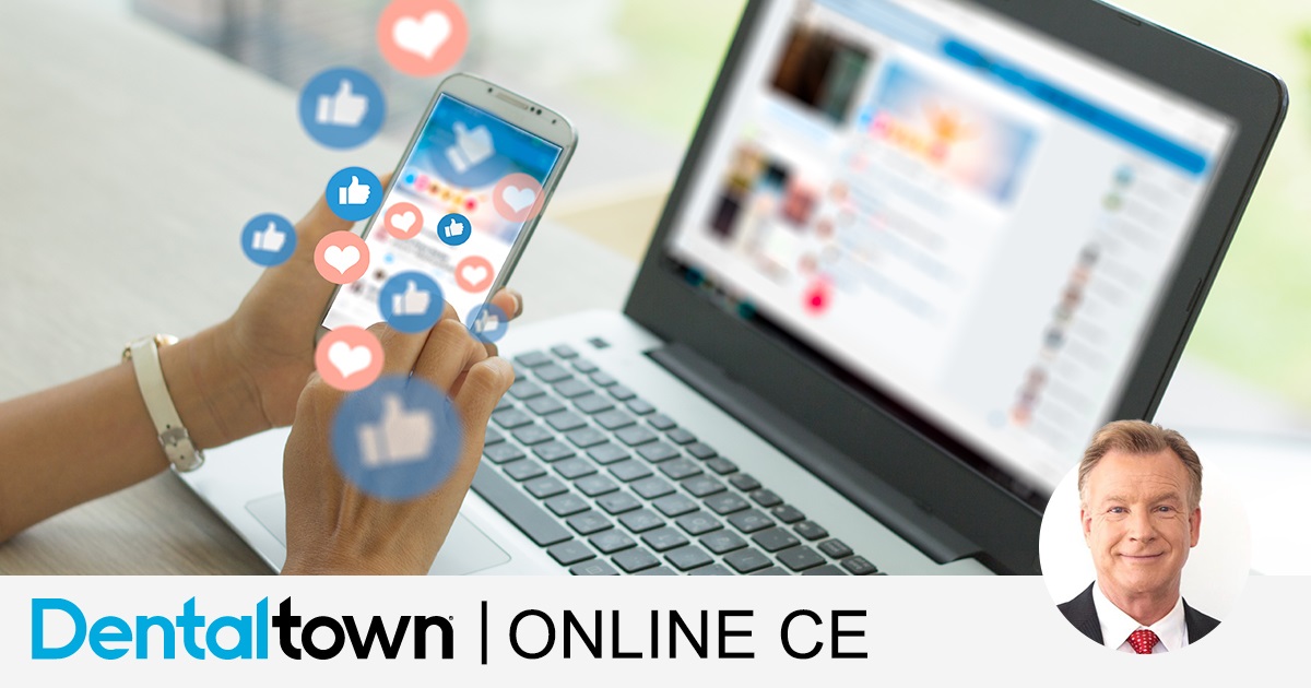 Creating a Remarkable Dental Practice: Your Digital Presence Using Social Media.