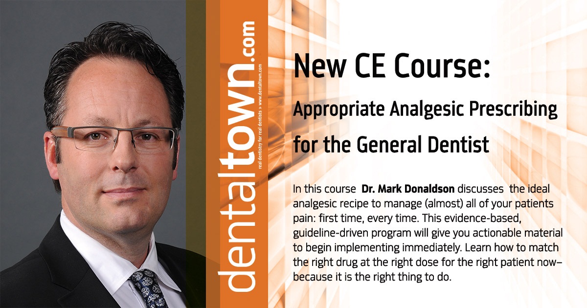 Appropriate Analgesic Prescribing for the General Dentist