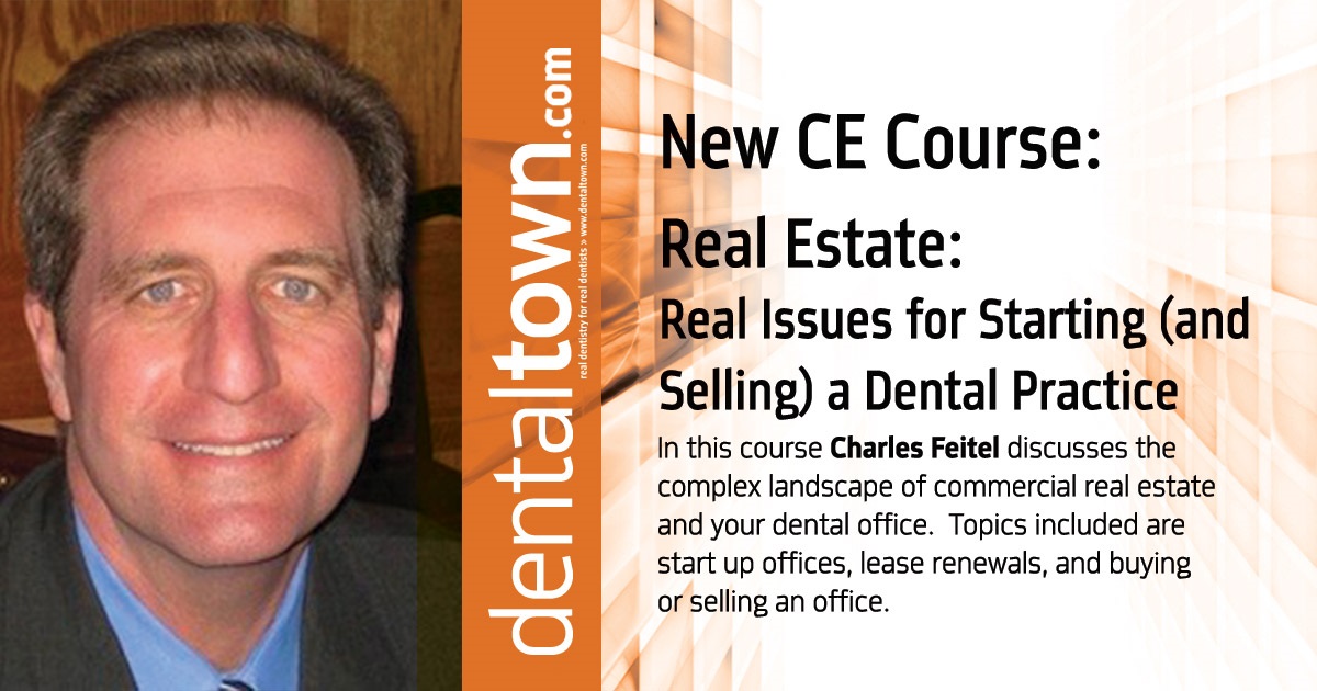 Real Estate: Real Issues for Starting (and Selling) a Dental Practice