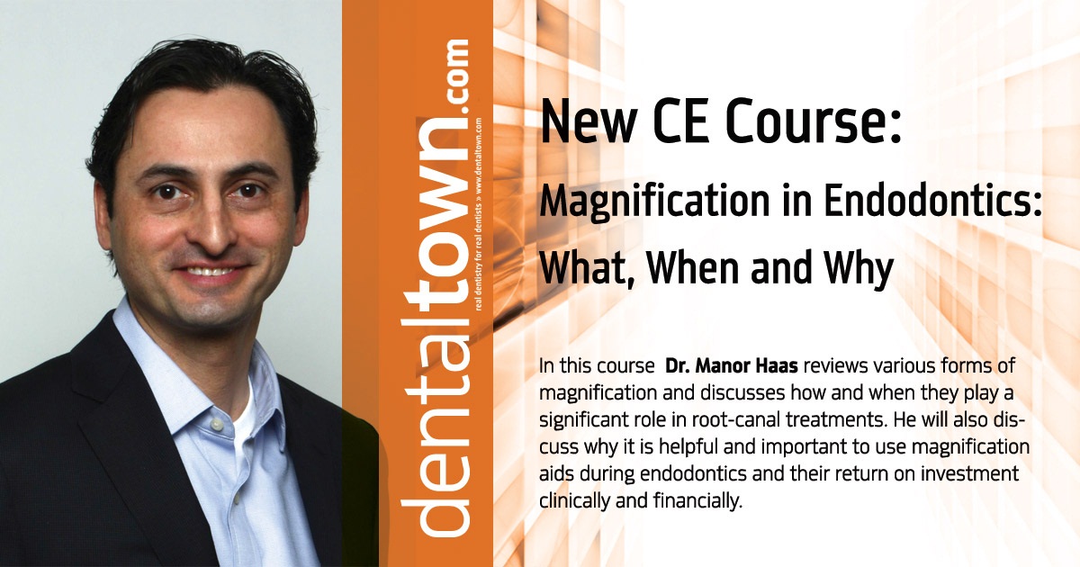 Magnification in Endodontics: What, When and Why