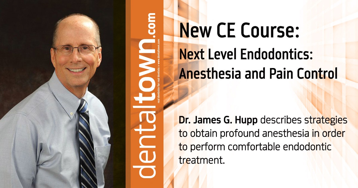 Next Level Endodontics: Anesthesia and Pain Control