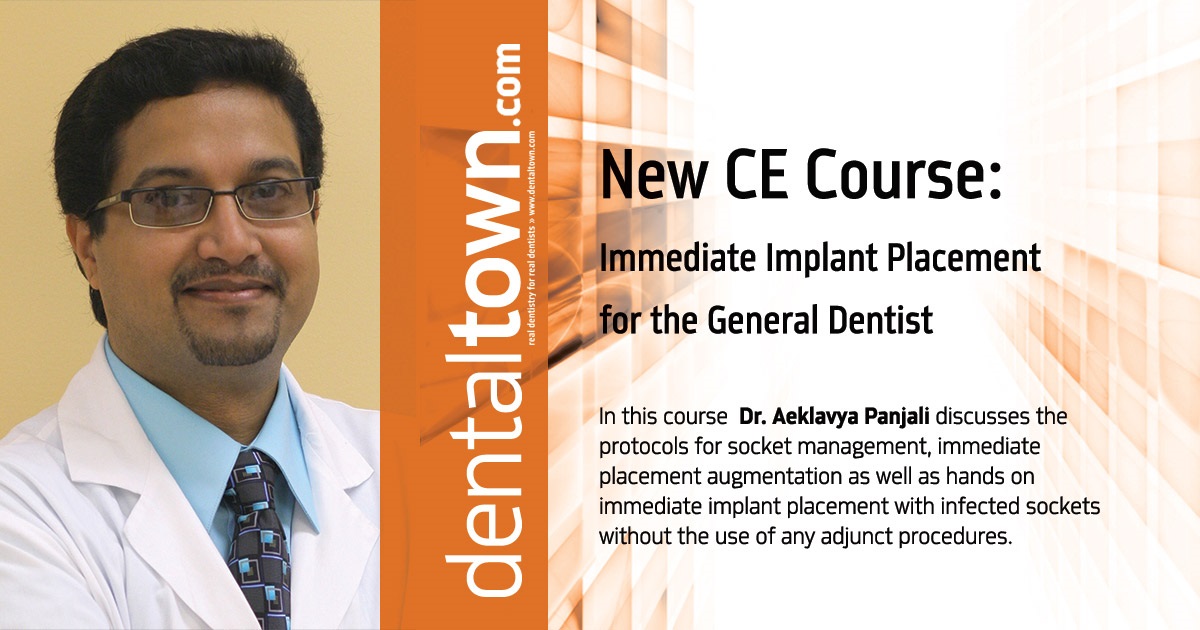 Immediate Implant Placement for the General Dentist