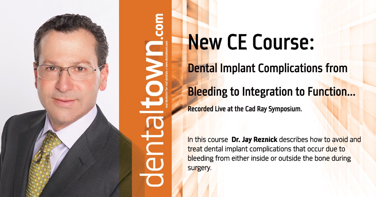 Dental Implant Complications from Bleeding to Integration to Function...Recorded Live at the Cad Ray Symposium.