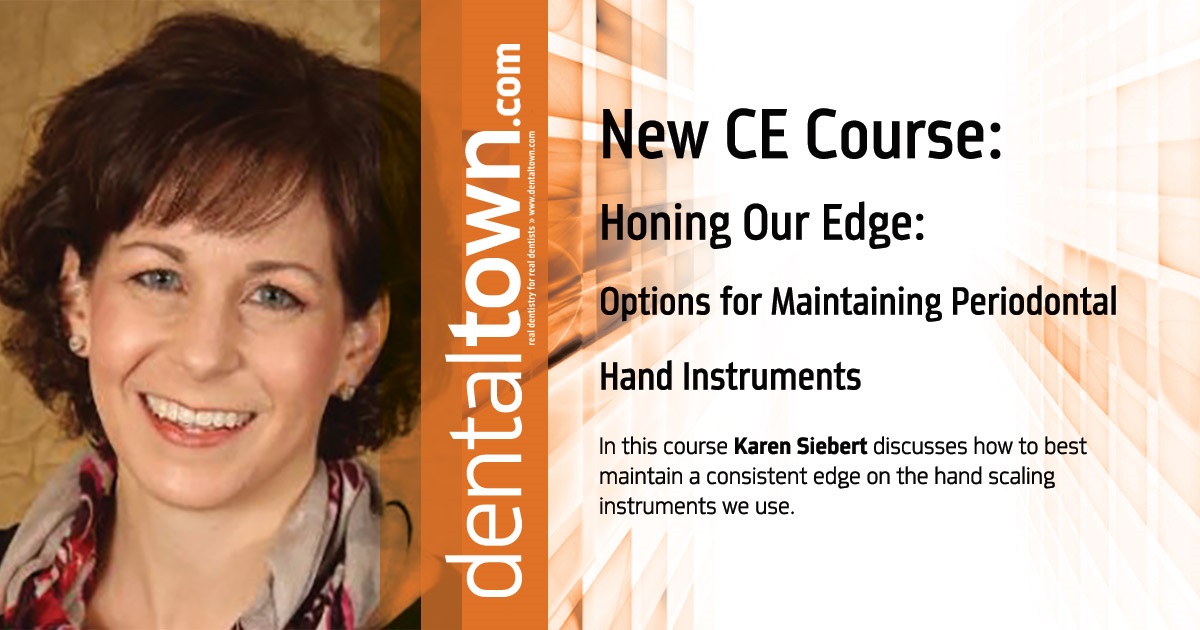 Honing Our Edge: Options for Maintaining Periodontal Hand Instruments