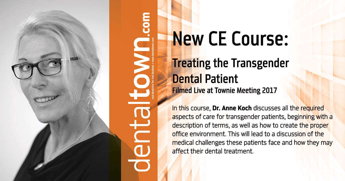 Treating the Transgender Dental Patient... Filmed Live at Townie Meeting 