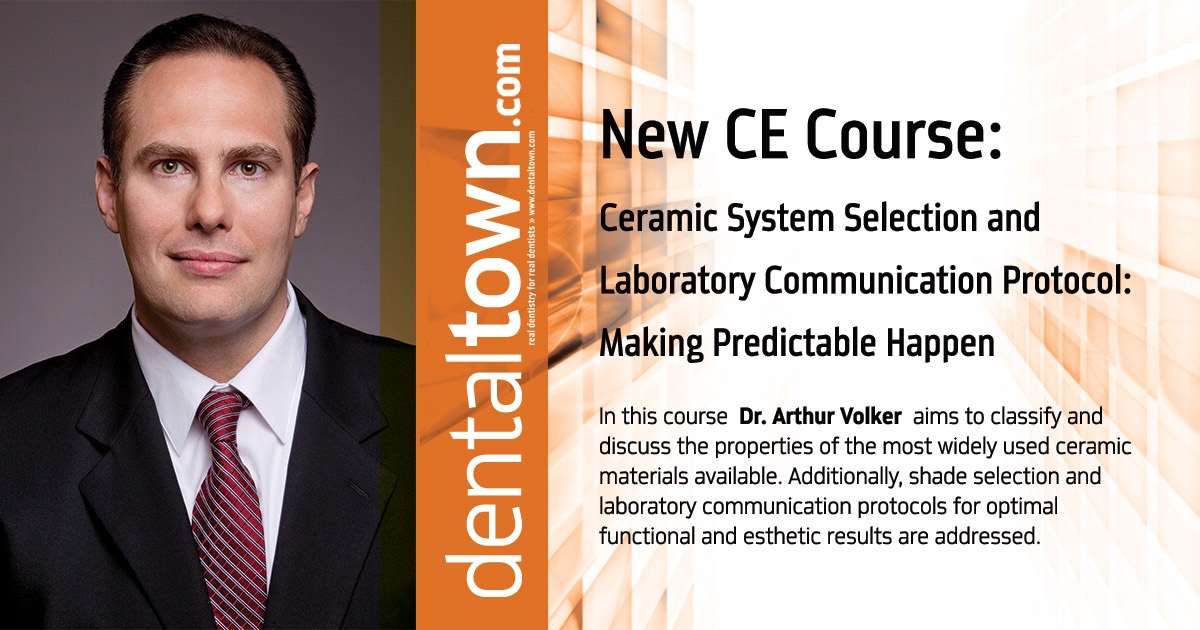 Ceramic System Selection and Laboratory Communication Protocol: Making Predictable Happen
