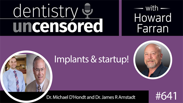 641 Implants & startup! with Dr. Michael D