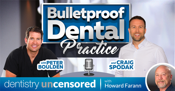 Dr. Boulden Talks with Howard Farran on Dentistry Uncensored