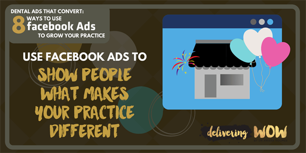 Dental Ads That Convert: 8 Ways to Use Facebook Ads to Grow Your Practice