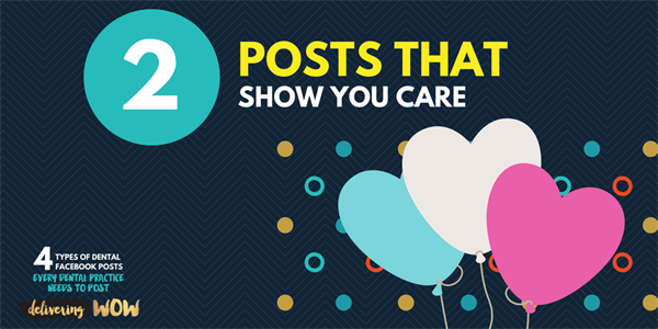 Four Types of Dental Facebook Posts Every Dental Practice Needs to Post